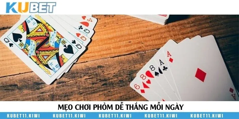 Suy nghĩ logic và tỉnh táo là mẹo chơi phỏm dễ thắng tại Kubet11