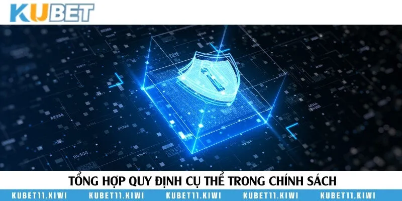 Các nội dung chi tiết quy định trong chính sách về bảo mật của nhà cái uy tín