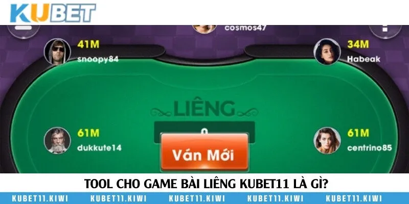 Khám phá tool cho game bài Liêng Kubet11